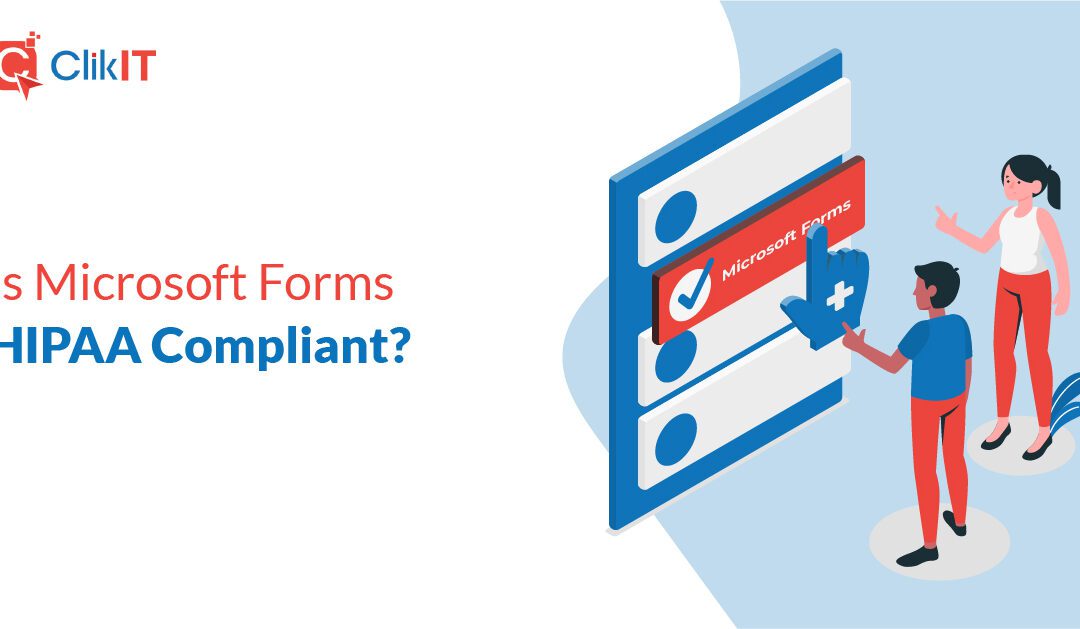 Is Microsoft Forms HIPAA Compliant?